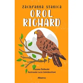 Záchranná stanica: Orol Richard | Zuzana Štelbaská, Lucia Zednikovičová