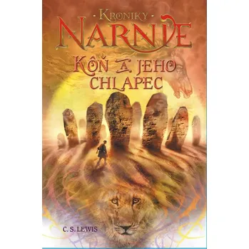 Kniha Kôň a jeho chlapec - Kroniky Narnie (Kniha 3)