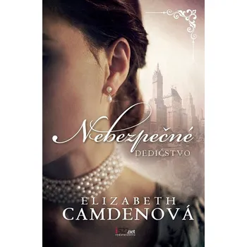 Kniha Nebezpečné dedičstvo