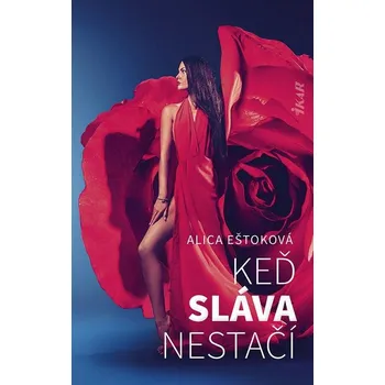 Kniha Keď sláva nestačí