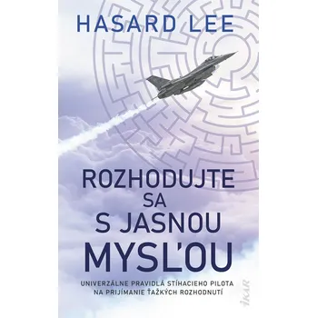 Kniha Rozhodujte sa s jasnou mysľou