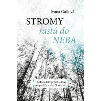 Kniha Stromy rastú do neba