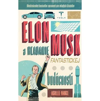 Kniha Elon Musk - hľadanie fantastickej budúcnosti