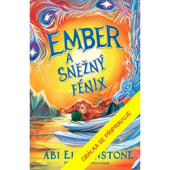 Ember a sněžný fénix