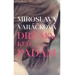 Drž ma, keď padám