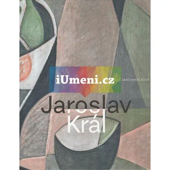 Umění Jaroslav Král - Marcela Macharáčková + dárek Zdarma