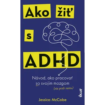 Kniha Ako žiť s ADHD