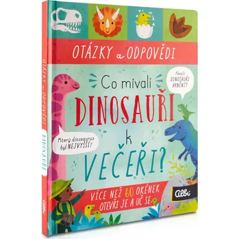 Encyklopedie Co mívali dinosauři k večeři? - Rachel Moss (2025, pevná)