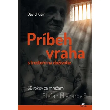 Kniha Príbeh vraha s trestom na doživotie