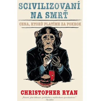 Kniha Scivilizovaní na smrť