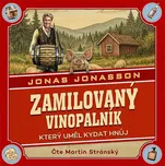Zamilovaný vinopalník, který uměl kydat…