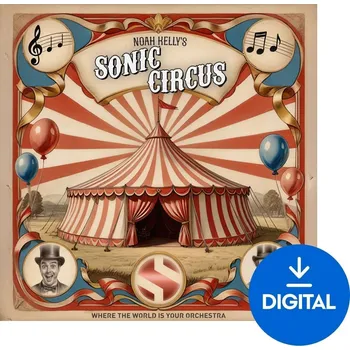 Hudební software Soundiron Noah Kelly's Sonic Circus (Digitální produkt)