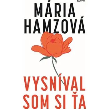 Kniha Vysníval som si ťa