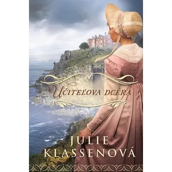 Kniha Učiteľova dcéra - Julie Klassen - e-kniha