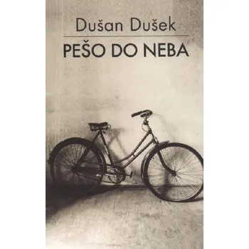 Kniha Pešo do neba