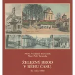 Železný Brod v běhu času, do roku 1948…
