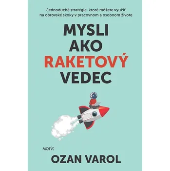 Mysli ako raketový vedec