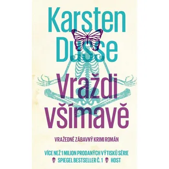 Vraždi všímavě: Vražedně zábavný krimi román - Karsten Dusse (2025, brožovaná)