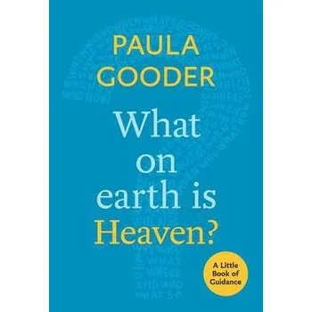 Kniha Where on Earth is Heaven? - Gooder, Dr Paula