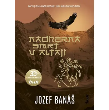Kniha Nádherná smrť v Altaji - Jozef Banáš Ikar