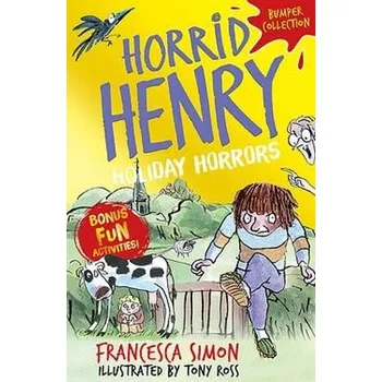 Horrid Henry: Holiday Horrors - Simon, Francesca