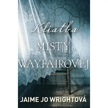 Kniha Kliatba Misty Wayfairovej