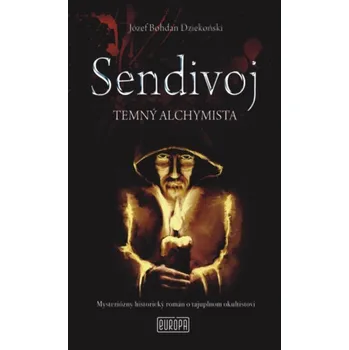 Kniha Sendivoj - Temný alchymista