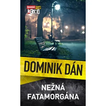Kniha Nežná fatamorgána - Dominik Dán - e-kniha