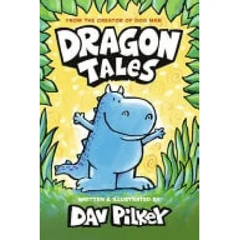 Kniha Dragon Tales - Pilkey, Dav