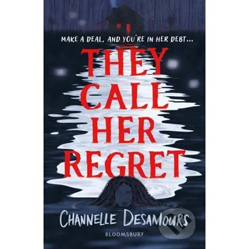 They Call Her Regret - Channelle Desamours Bloomsbury