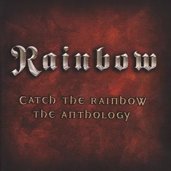 Zahraniční hudba Catch The Rainbow - The Anthology