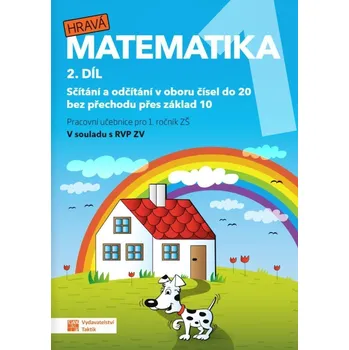 Matematika Hravá matematika 1 – Pracovní učebnice 2