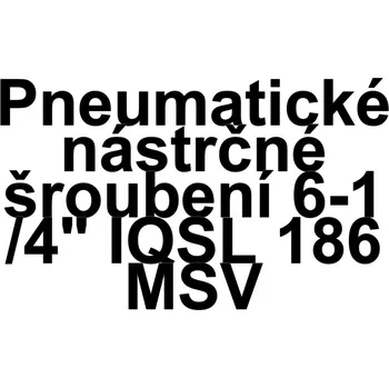 Příslušenství k čerpadlu Pneumatické nástrčné šroubení 6-1/4" IQSL 186 MSV