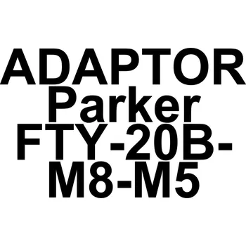 ADAPTOR Parker FTY-20B-M8-M5