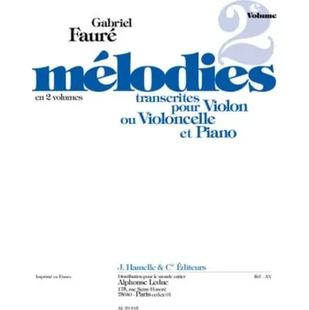 Gabriel Fauré: Mélodies Vol.2 (noty housle či violoncello, klavír)