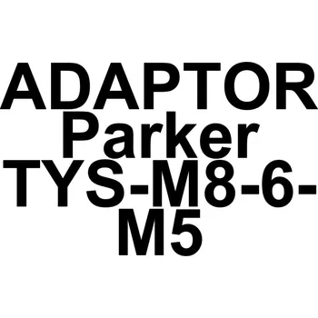 ADAPTOR Parker TYS-M8-6-M5