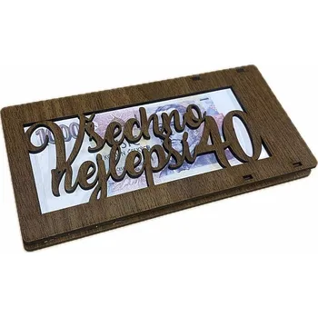 Dárková krabička Dřevěná kapsa na peníze - Všechno nejlepší 40 let, tmavě hnědá 6630003