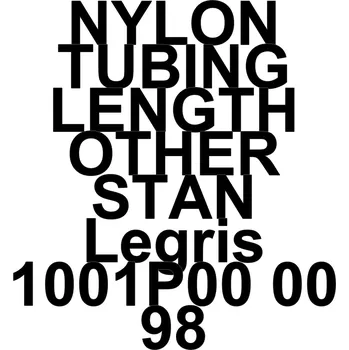 Stan NYLON TUBING LENGTH OTHER STAN Legris 1001P00 00 98