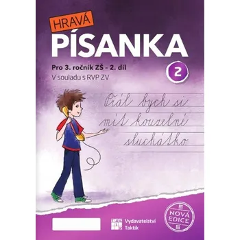 Hravá písanka pro 3. ročník 2. díl (nová edice)