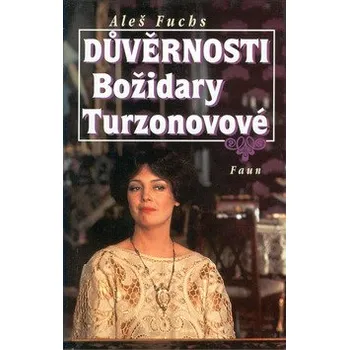 Literární biografie Aleš Fuchs Důvěrnosti Božidary Turzonové Stav: Použité zboží - běžné opotřebení