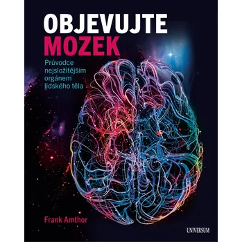 Přírodní věda Objevujte mozek