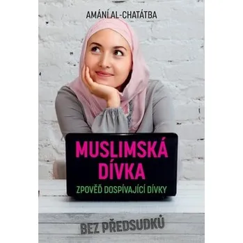 Literární biografie Amani Al-Khatahtbeh Muslimská dívka Stav: Použité zboží - běžné opotřebení