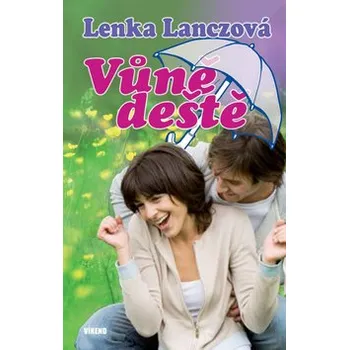 Pohádka Lenka Lanczová Vůně deště Stav: Použité zboží - běžné opotřebení