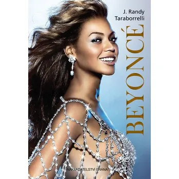 Literární biografie Taraborrelli J. Randy Beyoncé Stav: Nová - lehce poškozená
