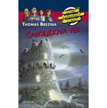 Pohádka Thomas Brezina; Jan Birck Čarodějova věž Stav: Použité zboží - běžné opotřebení