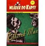 Blbeček Max: Mládek do kapsy - Ivan…