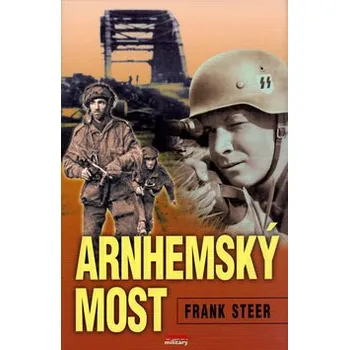 Frank Steer Arnhemský most Stav: Použité zboží - běžné opotřebení
