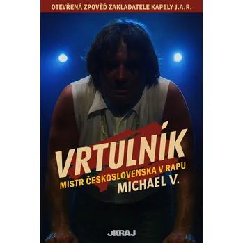 Literární biografie Vrtulník: Mistr Československa v rapu - Michael V. (2025, brožovaná)