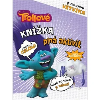 Pohádka Trollové Knížka plná aktivit Větvíka Stav: nová