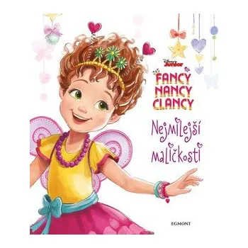 Pohádka Disney Fancy Nancy Clancy Nejmilejší maličkost Stav: nová